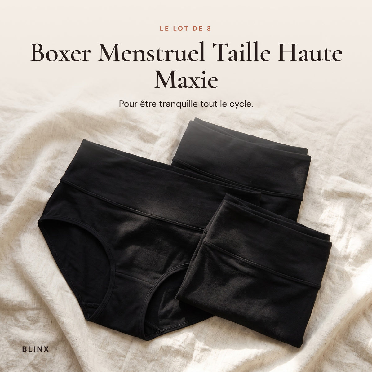 Boxer Menstruel Taille Haute Maxie (Lot de 3)